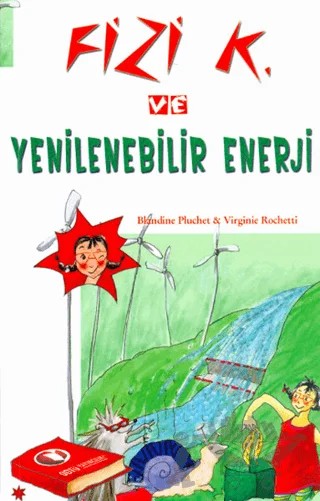 Fizi K ve Yenilenebilir Enerji – Blandine Pluchet, Virginie Rochetti – ODTÜ Geliştirme Vakfı Yayıncılık kitap kapağı