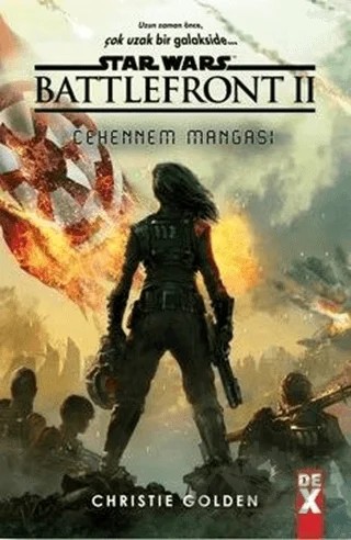 Star Wars Battlefront 2 - Cehennem Mangası – Christie Golden – Dex Yayınevi kitap kapağı