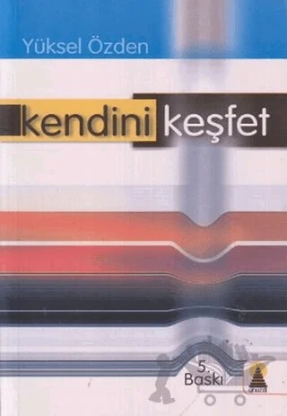 Kendini Keşfet – Yüksel Özden – Ebabil Yayınları kitap kapağı