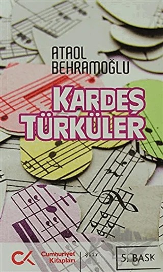 Kardeş Türküler – Ataol Behramoğlu – Cumhuriyet Kitapları kitap kapağı