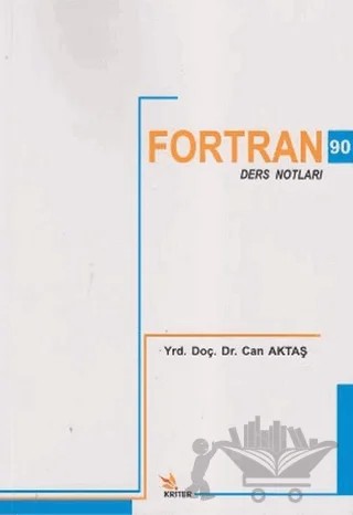 Fortran 90 – Can Aktaş – Kriter Yayınları kitap kapağı