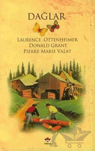 Dağlar – Donald Grant, Laurence Ottenheimer, Pierre-Marie Valat – TÜBİTAK Yayınları kitap kapağı