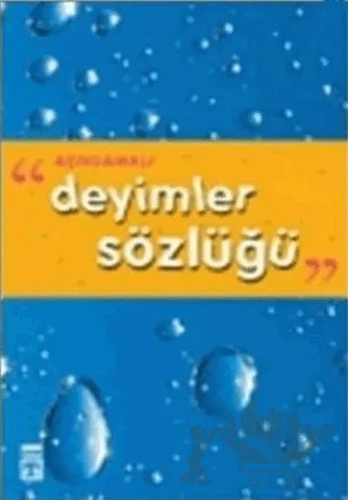 Açıklamalı Deyimler Sözlüğü – Kolektif – Genç Timaş kitap kapağı