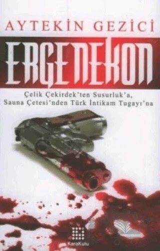 Ergenekon – Aytekin Gezici – Karakutu Yayınları kitap kapağı