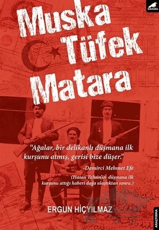 Muska, Tüfek, Matara – Ergun Hiçyılmaz – Kara Karga Yayınları kitap kapağı