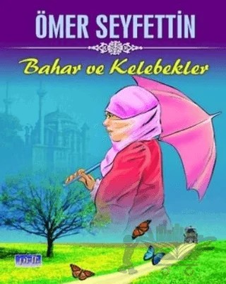 Bahar ve Kelebekler – Ömer Seyfettin – Parıltı Yayınları kitap kapağı