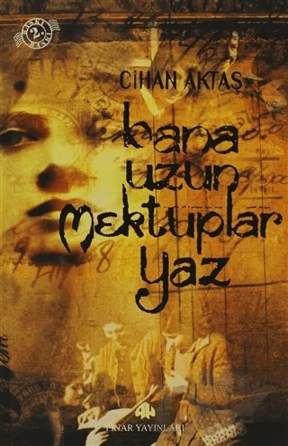 Bana Uzun Mektuplar Yaz – Cihan Aktaş – Pınar Yayınları kitap kapağı