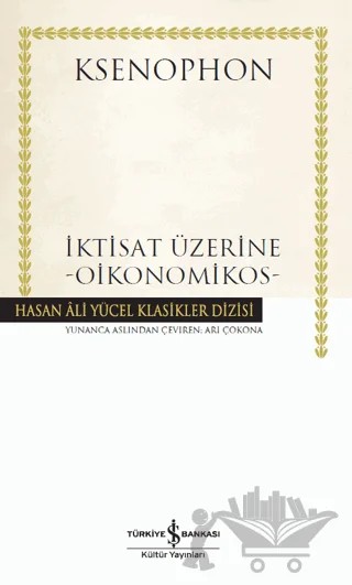 İktisat Üzerine - Oikonomikos – Ksenophon – İş Bankası Kültür Yayınları kitap kapağı