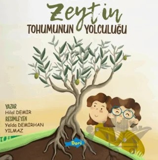 Zeytin Tohumunun Yolculuğu – Hilal Demir – İgloo Yayınevi kitap kapağı