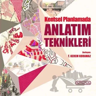Kentsel Planlamada Anlatım Teknikleri – Kolektif – Ninova Yayıncılık kitap kapağı