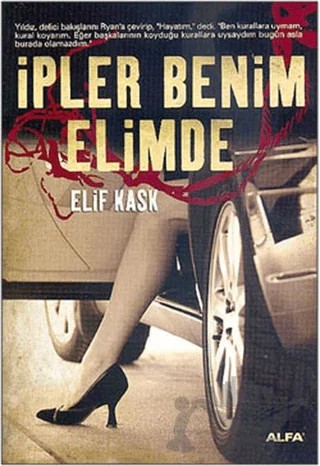 İpler Benim Elimde – Elif Kask – Alfa Yayınları kitap kapağı