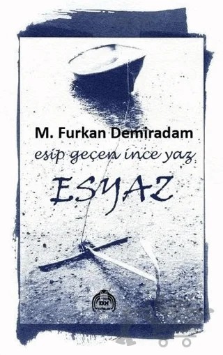 Esyaz - Esip Geçen İnce Yaz – M. Furkan Demiradam – Kekeme Yayınları kitap kapağı