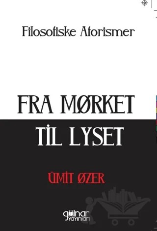 Fra Morket Til Lyset – Ümit Özer – Gülnar Yayınları kitap kapağı