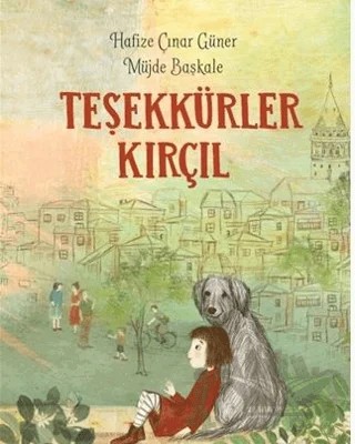 Teşekkürler Kırçıl – Hafize Çınar Güner – Doğan Çocuk kitap kapağı