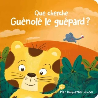 Que Cherche Guenole Le Guepard ? – Kolektif – Tam Tam kitap kapağı