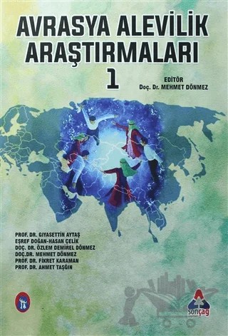 Avrasya Alevilik Araştırmaları 1 – Ahmet Taşğın, Eşref Doğan, Fikret Karaman, Gıyasettin Aytaş, Hasan Çelik, Mehmet Dönmez, Özlem Demirel Dönmez – Sonçağ Yayınları kitap kapağı