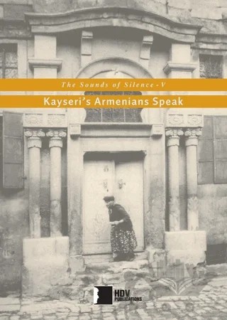 Kayseri's Armenians Speak – Kolektif – Hrant Dink Vakfı Yayınları kitap kapağı
