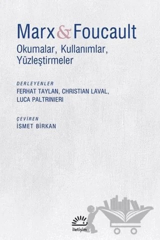 Marx ve Foucault – Kolektif – İletişim Yayınevi kitap kapağı