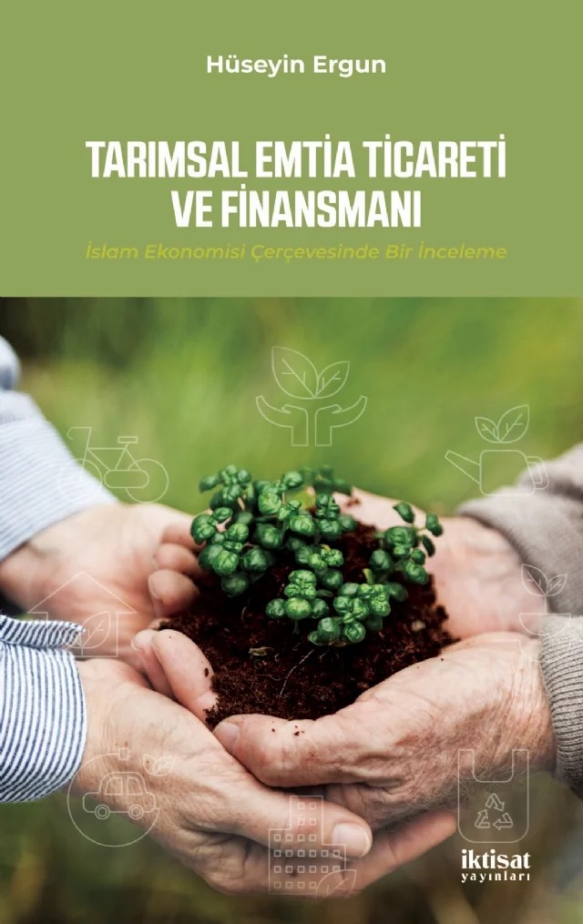 Tarımsal Emtia Ticareti ve Finansmanı – Hüseyin Ergün – İktisat Yayınları kitap kapağı