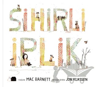 Sihirli İplik – Mac Barnett – MEAV Yayıncılık kitap kapağı