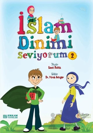 İslam Dinimi Seviyorum - 2 – Esma Budak – Pırıltı Kitapları - Erkam kitap kapağı