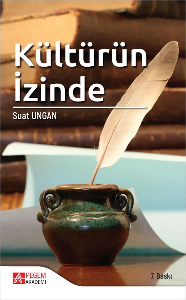 Kültürün İzinde – Suat Ungan – Pegem Akademi Yayıncılık kitap kapağı