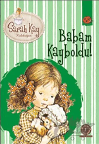 Sarah Kay Koleksiyonu 5 : Babam Kayboldu – Modesty T. Streetlittle – Artemis Yayınları kitap kapağı