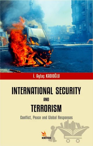 International Security And Terrorism – İ. Aytaç Kadıoğlu – Kriter Yayınları kitap kapağı