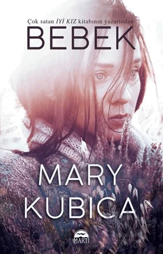 Bebek – Mary Kubica – Martı Yayınları kitap kapağı