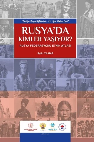 RUSYA’DA KİMLER YAŞIYOR? Rusya Federasyonu Etnik Atlası – Salih Yılmaz – Yazarın Kendi Yayını / Salih Yılmaz kitap kapağı