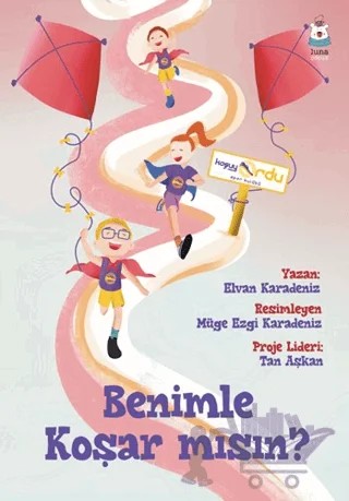 Benimle Koşar Mısın? – Elvan Karadeniz, Tan Aşkan – Luna Çocuk Yayınları kitap kapağı