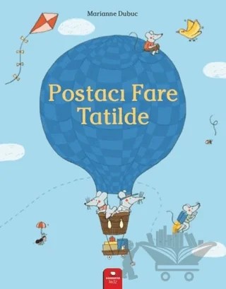 Postacı Fare Tatilde – Marianne Dubuc – Redhouse Kidz Yayınları kitap kapağı