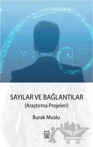 Sayılar ve Bağlantılar – Burak Muslu – Luna Yayınları kitap kapağı