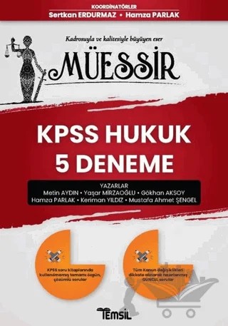 Müessir KPSS Hukuk 5 Deneme – Gökhan Aksoy, Hamza Parlak, Keriman Yıldız, Metin Aydın, Mustafa Ahmet Şengel, Yaşar Mirzaoğlu – Temsil Kitap kitap kapağı