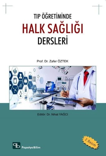 Tıp Öğretiminde Halk Sağlığı Dersleri – Zafer ÖZTEK (Prof. Dr.) – Papatya Bilim kitap kapağı