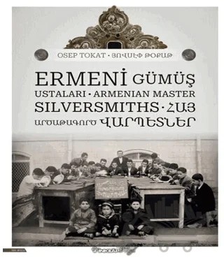 Ermeni Gümüş Ustaları – Osep Tokat – İnkılap Kitabevi kitap kapağı
