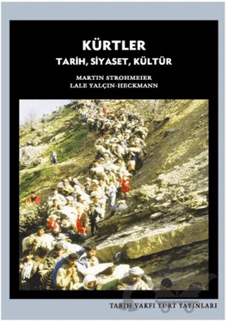 Kürtler – Lale Yalçın-Heckmann, Martin Strohmeier – Tarih Vakfı Yurt Yayınları kitap kapağı
