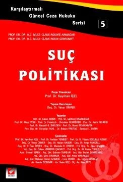 Karşılaştırmalı Güncel Ceza Hukuku Serisi 5Suç Politikası – Yener Ünver – Seçkin Yayıncılık kitap kapağı