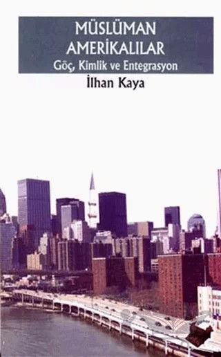 Müslüman Amerikalılar – İlhan Kaya – Dipnot Yayınları kitap kapağı