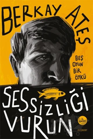 Sessizliği Vurun – Berkay Ateş – Everest Yayınları kitap kapağı