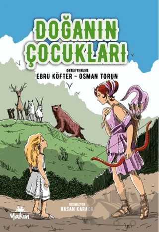 Doğanın Çocukları – Osman Torun, Ebru Köfter – Yakın Kitabevi kitap kapağı