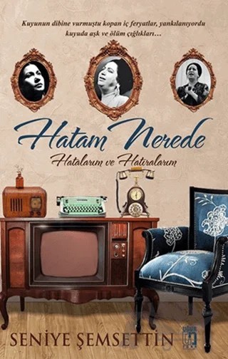 Hatam Nerede – Seniye Şemsettin – Uğur Tuna Yayınları kitap kapağı