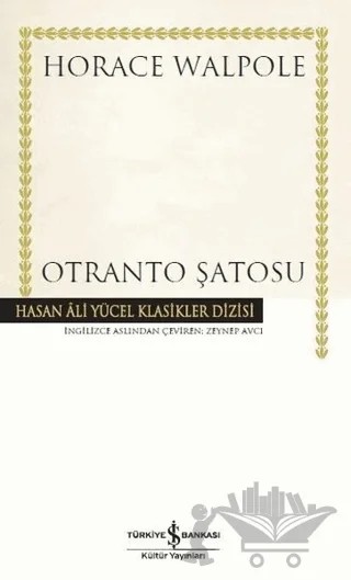 Otranto Şatosu – Horace Walpole – İş Bankası Kültür Yayınları kitap kapağı