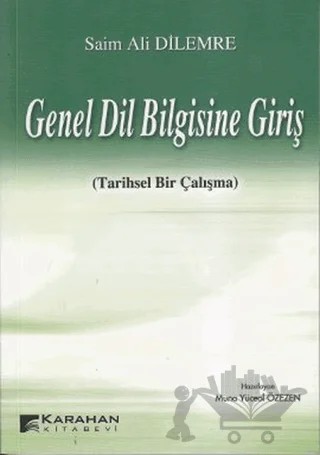 Genel Dil Bilgisine Giriş – Saim Ali Dilemre – Karahan Kitabevi kitap kapağı