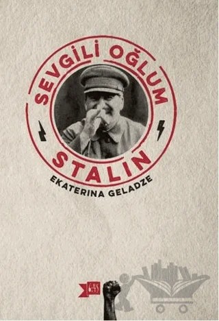 Sevgili Oğlum Stalin – Ekaterina Geladze – Altıkırkbeş Yayınları kitap kapağı