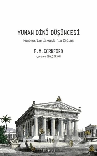 Yunan Dini Düşüncesi – Francis MacDonald Cornford – Pinhan Yayıncılık kitap kapağı