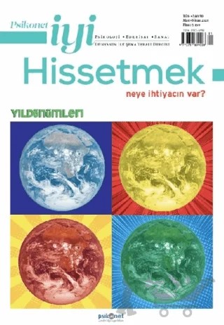 Psikonet İyi Hissetmek Sayı: 30 - Neye İhtiyacın Var? Yıldönümleri – Psikonet Dergi kitap kapağı