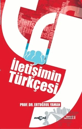 İletişimin Türkçesi – Ertuğrul Yaman – Akçağ Yayınları kitap kapağı
