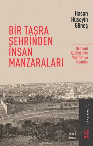 Bir Taşra Şehrinden İnsan Manzaraları – Hasan Hüseyin Güneş – Ketebe Yayınları kitap kapağı