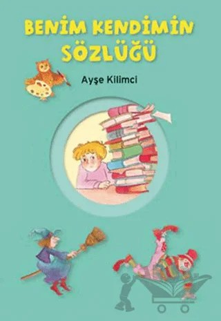 Benim Kendimin Sözlüğü – Ayşe Kilimci – Tudem Yayınları kitap kapağı